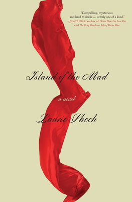 Island of the Mad - Sheck, Laurie