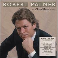 Island Records Years - Robert Palmer