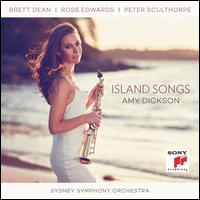 Island Songs - Amy Dickson (saxophone); Amy Dickson (soprano); Amy Dickson (sax); Sydney Symphony Orchestra