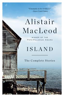 Island: The Complete Stories - MacLeod, Alistair