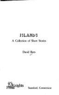 Islands: A Collection of Short Stories