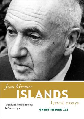 Islands and Other Essays - Grenier, Jean, and Camus, Albert (Preface by), and Light, Steven (Translated by)