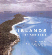 Islands of Australia - Grady, Ian, and Fuchs, Don