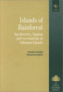 Islands of Rainforest: Agroforestry, Logging and Eco-Tourism in Solomon Islands