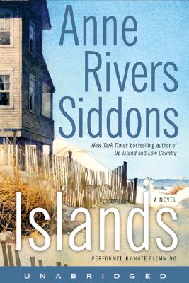 Islands - Siddons, Anne Rivers, and Ivey, Dana (Read by)