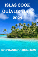 Islas Cook Gua de Viaje 2024