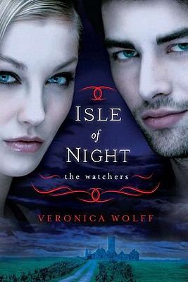 Isle of Night: The Watchers - Wolff, Veronica