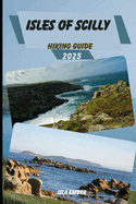 Isles of Scilly Hiking Guide 2025