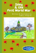Isley & the First World War