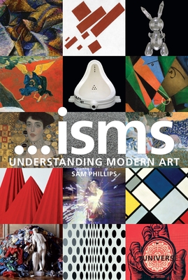 ...Isms: Understanding Modern Art - Phillips, Sam