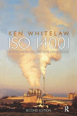 ISO 14001 Environmental Systems Handbook - Whitelaw, Ken