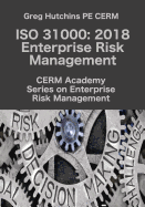 ISO 31000: 2018 Enterprise Risk Management