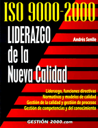 ISO 9000-2000 Liderazgo de La Nueva Calidad