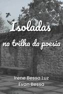 Isoladas na trilha da poesia