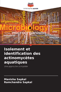 Isolement et identification des actinomyc?tes aquatiques