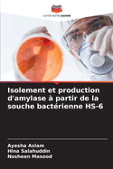 Isolement et production d'amylase ? partir de la souche bact?rienne HS-6