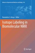 Isotope Labeling in Biomolecular NMR