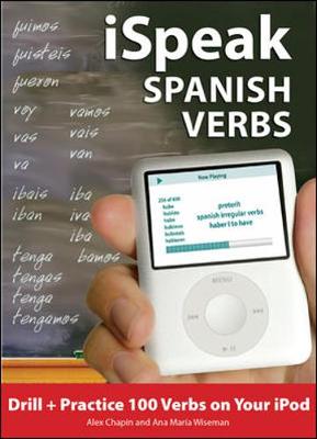 iSpeak Spanish Verbs - Chapin, Alex, and Wiseman, Ana Maria