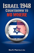 Israel 1948: Countdown to No Where