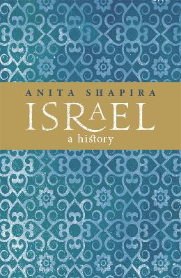 Israel: A History - Shapira, Anita, Professor