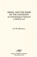 Israel and the Book of the Covenant: An Anthropological Approach to Biblical Law