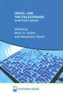 Israel and the Palestinians: Israeli Policy Options