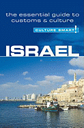 Israel - Culture Smart!: Essential Guide to Customs and Culture
