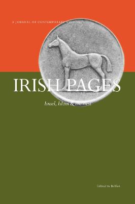 Israel,Islam & the West: Irish Pages: Volume 9, Number - Agee, Chris (Editor)