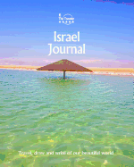 Israel Journal: Travel and Write of Our Beautiful World