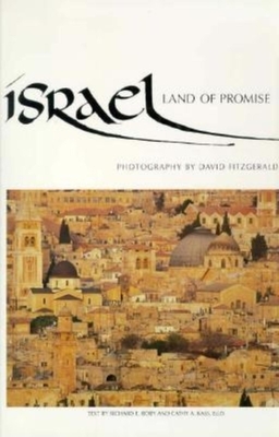 Israel: Land of Promise - Fitzgerald, David G, and Roby, Richard E, and Kass, Cathy A (Editor)