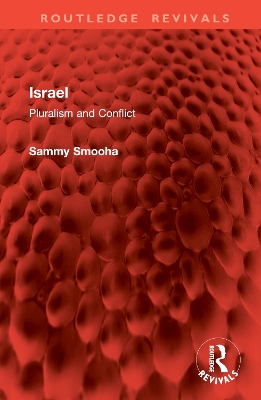 Israel: Pluralism and Conflict - Smooha, Sammy