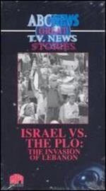 Israel vs. the P.L.O.: The Invasion of Lebanon