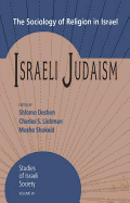 Israeli Judaism: The Sociology of Religion in Israel