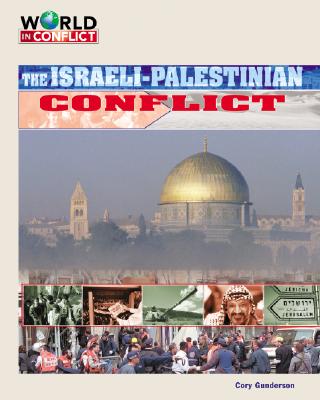 Israeli-Palestinian Conflict - Gunderson, Cory Gideon