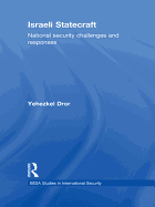 Israeli Statecraft: National Security Challenges and Responses