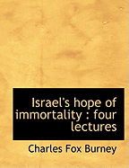 Israel's Hope of Immortality: Four Lectures