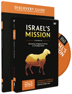 Israel's Mission Discovery Guide with DVD: A Kingdom of Priests in a Prodigal World 13