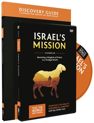Israel's Mission Discovery Guide with DVD: A Kingdom of Priests in a Prodigal World 13 - Vander Laan, Ray