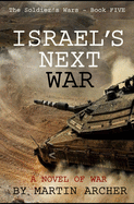 Israel's Next War: A prescient story