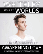 Issue 22: Awakening Love A Sweet Gay University Romance Novella