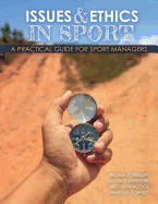 Issues AND Ethics in Sport: A Practical Guide for Sport Managers