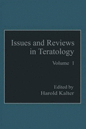 Issues and Reviews in Teratology: Volume 1