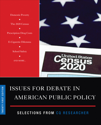 Issues for Debate in American Public Policy: Selections from CQ Researcher - Cq Researcher (Editor)