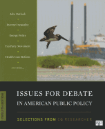 Issues for Debate in American Public Policy: Selections from CQ Researcher