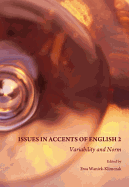 Issues in Accents of English: Variability and Norm 2