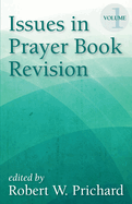Issues in Prayer Book Revision: Volume 1
