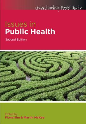 Issues in Public Health - Sim, Fiona, and McKee, Martin