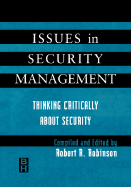 Issues in Security Management: Thinking Critically about Security