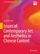 Issues of Contemporary Art and Aesthetics in Chinese Context