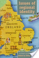 Issues of Regional Identity: In Honour of John Marshall